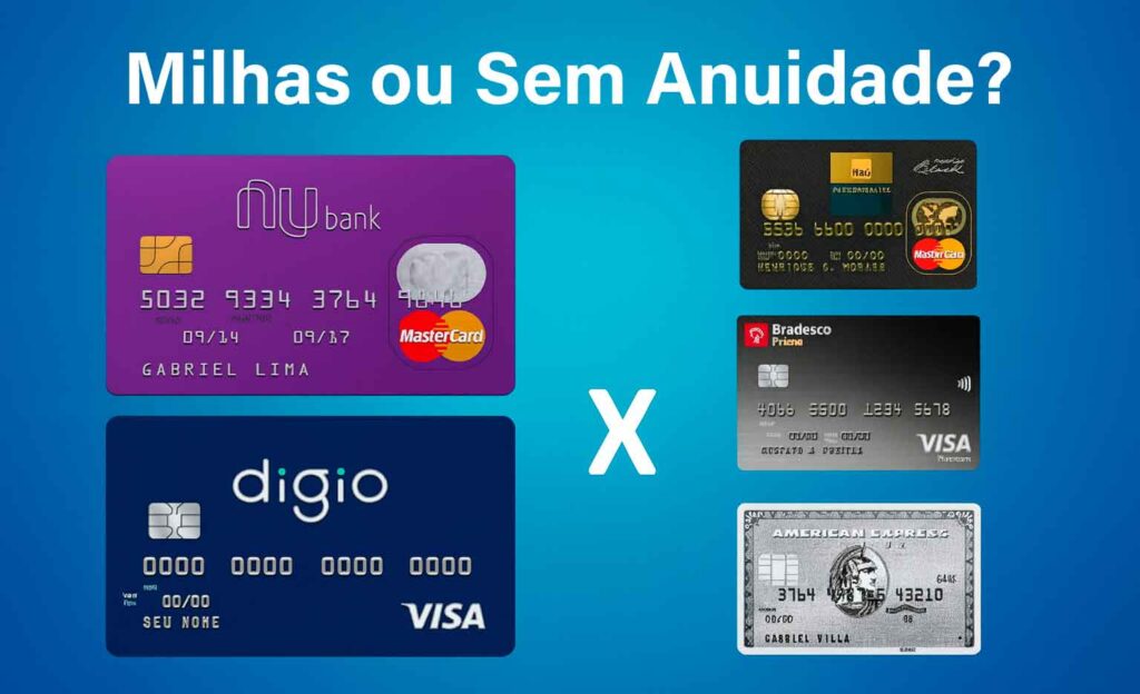 Cartão de Crédito com Milhas ou Sem Anuidade: Qual Vale Mais a Pena?